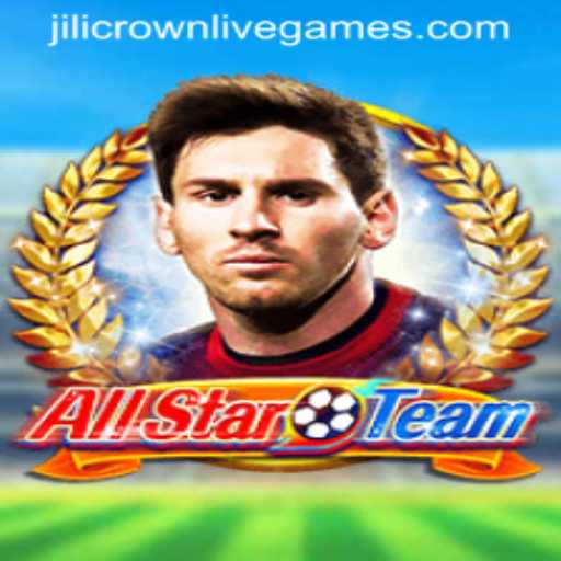 Exploring the Thrills of AllStarTeam and the Exciting Role of the Jilicrown