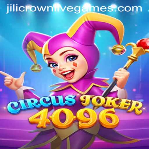 Exploring the Enchanting World of CircusJoker4096: A Dive Into Jilicrown's Latest Gaming Wonder