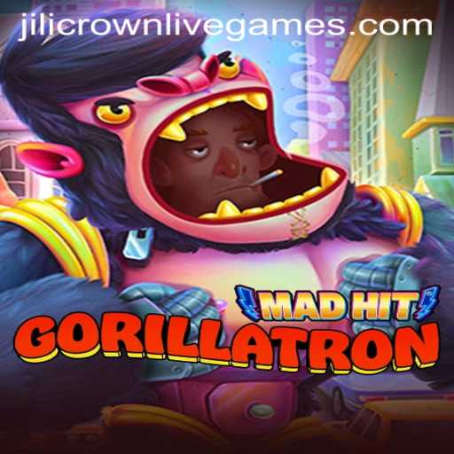 MadHitGorillatron: Dive into the Jungle of Gaming Excitement with Jilicrown
