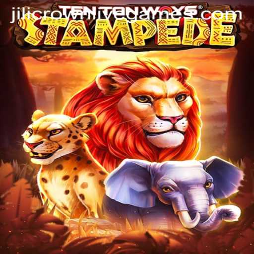 Explore the Adventure of TenTonWaysStampede and Discover the Jilicrown
