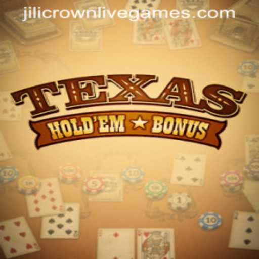 Unveiling Texas Hold'em Bonus and Exploring the World of JiliCrown