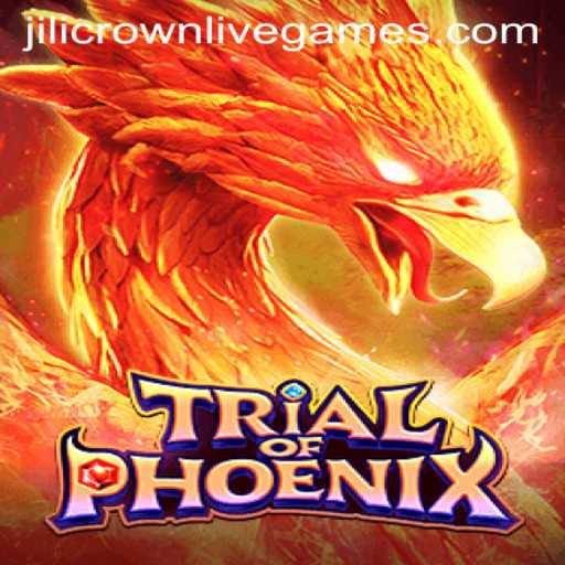 Trial of Phoenix: Unveiling the Mystical Adventure of Jilicrown